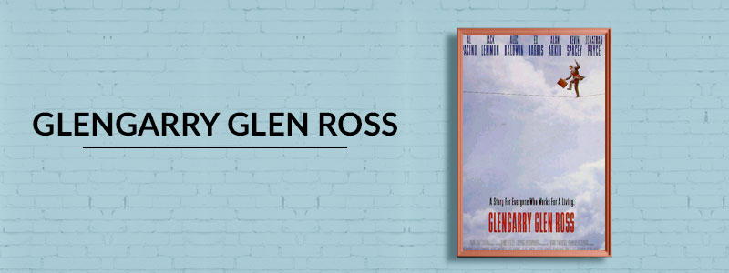 Glengarry Glen Ross