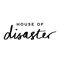 House Of Disaster