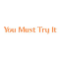 You Must Try It Coupons You Must Try It Coupons