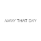 Away That Day