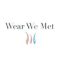Wear We Met